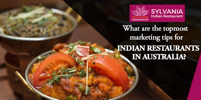 What are the topmost marketing tips for Indian restaurants in Australia