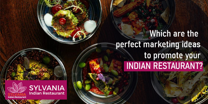 Which are the perfect marketing ideas to promote your Indian restaurant